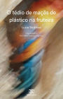 O tédio de maçãs de plástico na fruteira