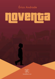 Title: Noventa, Author: Érico Andrade