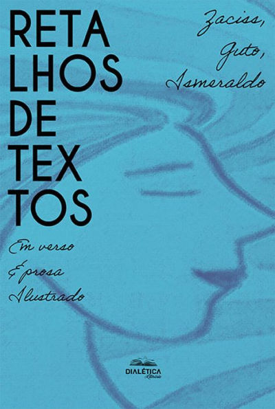 Retalhos de textos: em verso e prosa ilustrado