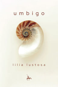 Title: Umbigo, Author: Lilia Lustosa