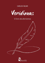 Title: Veridianas: O livro de aforismos, Author: Carlos Nejar