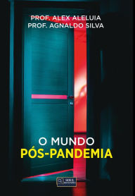 Title: O Mundo Pós-Pandemia, Author: Alex de França Aleluia