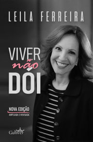 Title: Viver não dói, Author: Leila Ferreira