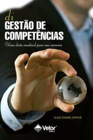 Title: DiGestão de competências: Uma dieta saudável para sua carreira, Author: Elias Daher Júnior