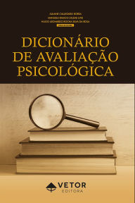 Title: Dicionário de Avaliação Psicológica, Author: Juliane Callegaro Borsa