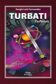 Title: Turbati: Os Portais, Author: Sergio Luiz Fernandes