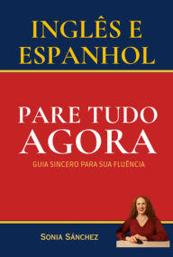 Title: Inglês E Espanhol - Pare Tudo Agora, Author: Sonia Sánchez