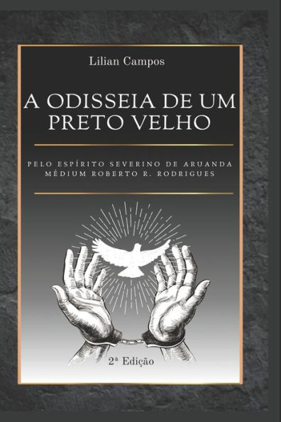 A ODISSEIA DE UM PRETO VELHO: SEGUNDA EDIÇÃO