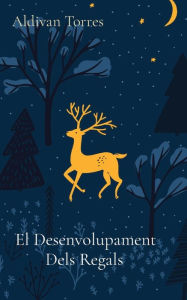 Title: El Desenvolupament Dels Regals, Author: Aldivan Torres