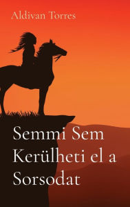 Title: Semmi Sem Kerülheti el a Sorsodat, Author: Aldivan Torres