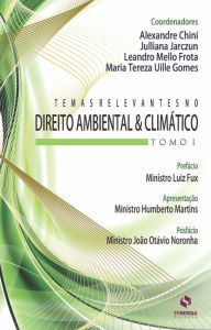 Title: Temas relevantes no direito ambiental e climático, Author: Alexandre Chini