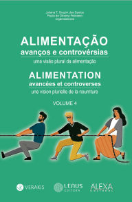 Title: Alimentação: Avanços e Controvérsias: uma visão plural da alimentação, Author: Juliana Grazini