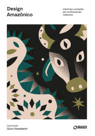 Title: Design Amazônico: Histórias contadas por profissionais caboclos, Author: Josiane Nascimento
