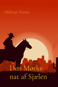 Title: Den Mï¿½rke nat af Sjï¿½len, Author: Aldivan Torres