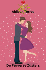 Title: De Perverse Zusters, Author: Aldivan Torres