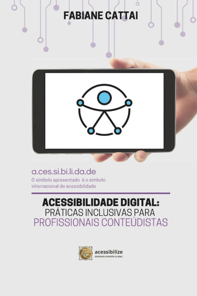 Acessibilidade Digital: PrÃ¯Â¿Â½ticas Inclusivas Para Profissionais Conteudistas