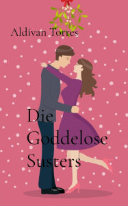Title: Die Goddelose Susters, Author: Aldivan Torres