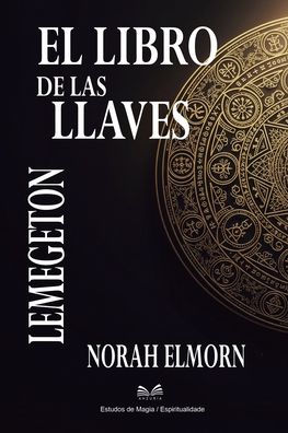 El Libro de las Llaves: Lemegeton