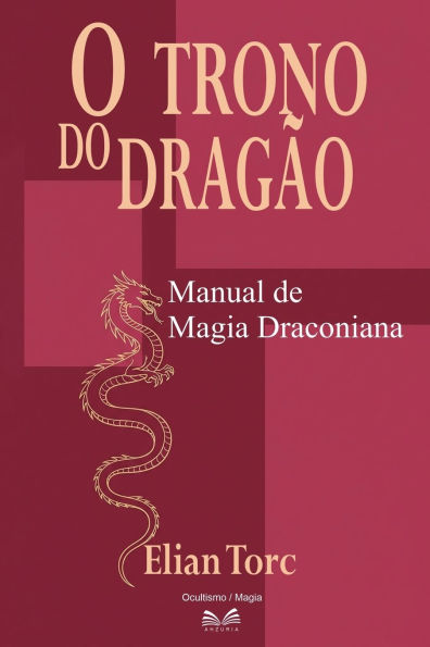 O Trono do DragÃ¯Â¿Â½o: Manual de Magia Draconiana