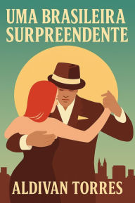 Title: Uma Brasileira surpreendente, Author: Aldivan Torres