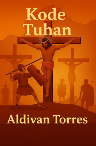 Title: Kode Tuhan, Author: Aldivan Torres