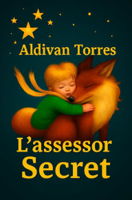 Title: L'assessor Secret, Author: Aldivan Torres