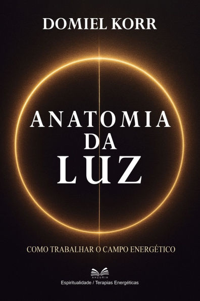 Anatomia da Luz: 978-65-988619-4-0