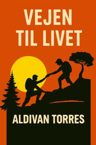 Title: Vejen til Livet, Author: Aldivan Torres