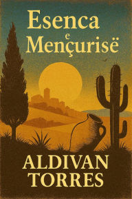 Title: Esenca e Mençurisë, Author: Aldivan Torres