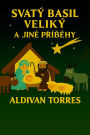 Svatý Basil Veliký a Jiné Príbehy
