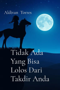 Title: Tidak Ada Yang Bisa Lolos Dari Takdir Anda, Author: Aldivan Torres
