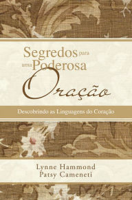 Title: Segredos para uma Poderosa Oração, Author: Patsy Cameneti