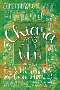 Title: Chiara aos Gen 1970-1974, Author: Chiara Lubich