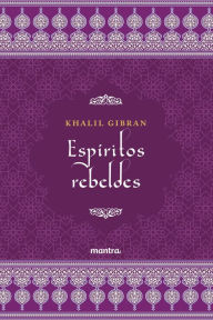 Title: Espíritos Rebeldes, Author: Kahlil Gibran