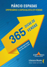 Title: 365 dicas de vendas: melhore suas vendas dia a dia, dica a dica, Author: Márcio Espadas