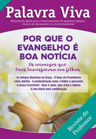 Title: Por que o evangelho é a boa notícia? - Revista do professor: Os inimigos que Deus transforma em filhos, Author: Marcelo Dias