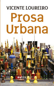 Title: Prosa urbana, Author: Vicente Loureiro