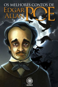 Title: Os melhores contos de Edgar Allan Poe, Author: Edgar Allan Poe