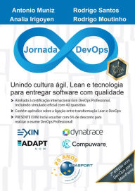Title: Jornada DevOps 2a edição: Unindo Cultura ágil, Lean e tecnologia para entregar software com qualidade., Author: Antonio Muniz