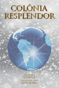 Title: Colônia Resplendor, Author: Alda Maria