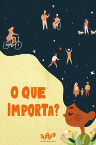 Title: O que importa?, Author: Supera - Ginástica para o cérebro