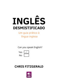 Title: Inglês Desmistificado, Author: Chris Fitzgerald
