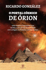 Title: O Portal Cósmico de Órion, Author: Ricardo González