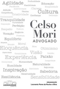 Title: Celso Mori: Advogado, Author: Leonardo Peres Rocha e Silva