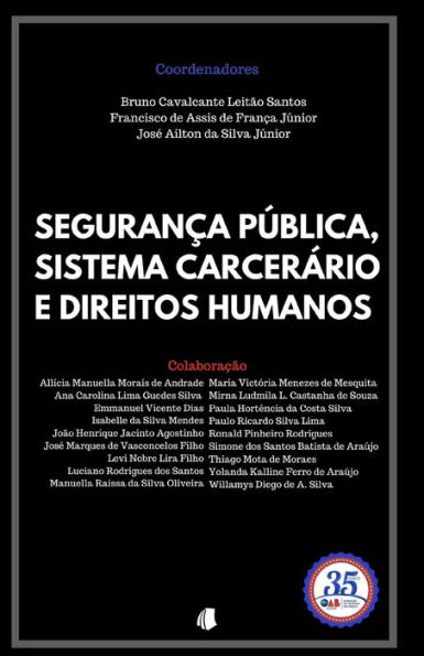 Segurança Pública, Sistema Carcerário e Direitos Humanos