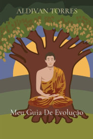 Title: Meu Guia De Evolução, Author: ALDIVAN teixeira TORRES