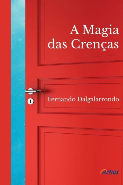 A Magia das Crenças