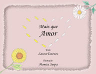 Title: Mais que Amor, Author: Laura Esteves