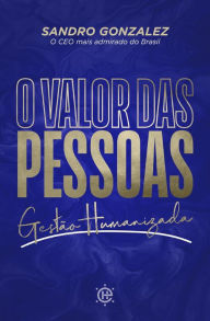 Title: O valor das pessoas, Author: Sandro Gonzalez