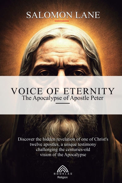 Voice of Eternity: The Apocalypse of the Apostle Peter